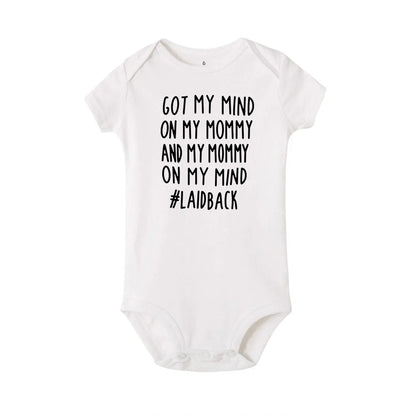 Got My Mind on My Mommy and My Mommy on My Mind Baby Bodysuit Newborn Bebe Boy Girl Clothing  Summer