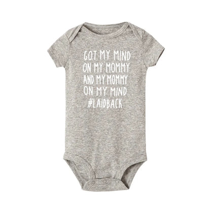 Got My Mind on My Mommy and My Mommy on My Mind Baby Bodysuit Newborn Bebe Boy Girl Clothing  Summer