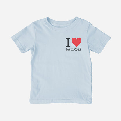 I Love Grandma / bà ngoại Vietnamese Toddler Shirt (Maternal)