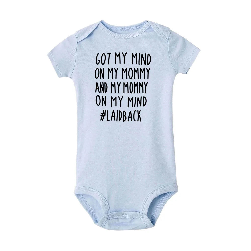 Got My Mind on My Mommy and My Mommy on My Mind Baby Bodysuit Newborn Bebe Boy Girl Clothing  Summer