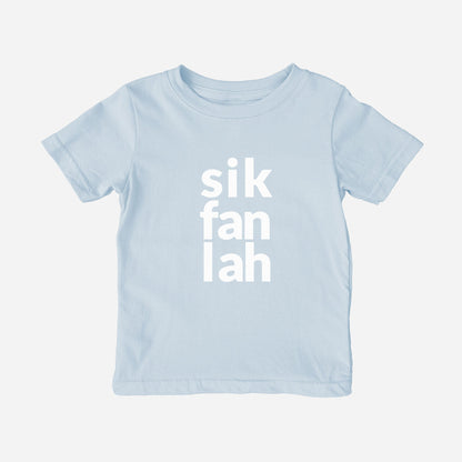 sik fan lah Shirt (Toddler)